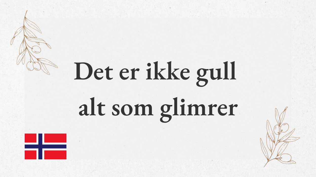 Det er ikke gull alt som glimrer