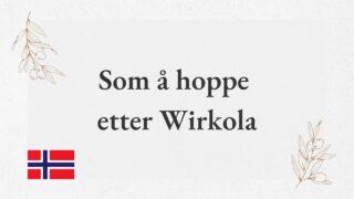 Som å hoppe etter Wirkola