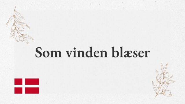 Som vinden blæser