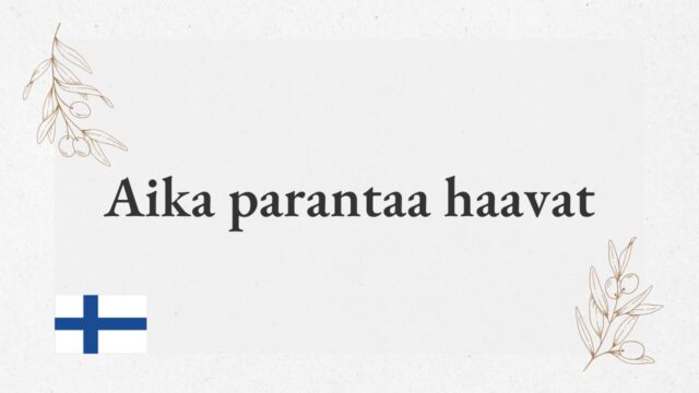 Aika parantaa haavat