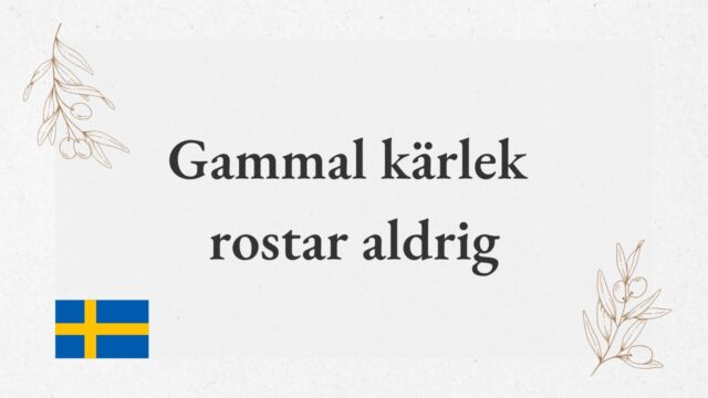 Gammal kärlek rostar aldrig